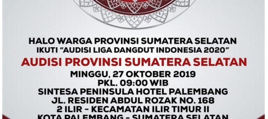 PEMERINTAH KOTA PRABUMULIH MENDUKUNG PELAKSANAAN AUDISI LIGA DANGDUT INDONESIA 2020 DI KOTA PALEMBANG