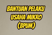 PENGUMUMAN : PROGRAM BANTUAN BAGI PELAKU USAHA MIKRO ( BPUM)