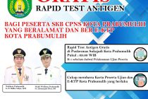 Rapid Test Antigen GRATIS bagi para peserta SKB CPNS Kota Prabumulih Tahun 2021