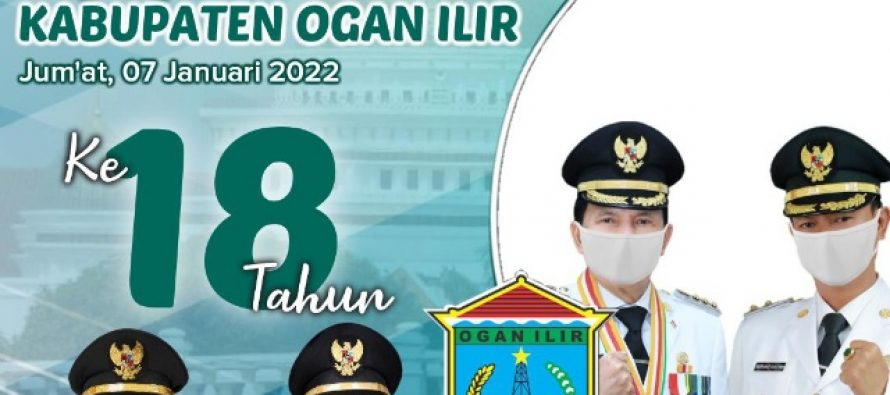 Dirgahayu Kabupaten Ogan Ilir Yang Ke-18 Tahun.