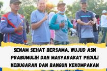 SENAM SEHAT BERSAMA, WUJUD ASN PRABUMULIH DAN MASYARAKAT PEDULI KEBUGARAN DAN BANGUN KEKOMPKAN