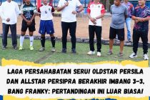 LAGA PERSAHABATAN SERU! OLDSTAR PERSILA DAN ALLSTAR PERSIPRA BERAKHIR IMBANG 3-3, BANG FRANKY: PERTANDINGAN INI LUAR BIASA!