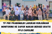 TP PKK PRABUMULIH LAKUKAN KUNJUNGAN KERJA MONITORING KE DAPUR MAKAN BERGIZI GRATIS PPJI CAROLINE