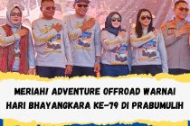 MERIAH ADVENTURE OFFROAD WARNAI HARI BHAYANGKARA KE-79 DI PRABUMULIH