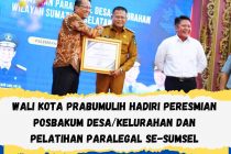 Wali Kota Prabumulih Hadiri Peresmian POSBAKUM Desa/Kelurahan dan Pelatihan Paralegal Se-Sumsel