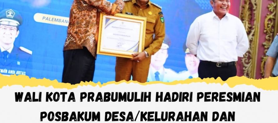 Wali Kota Prabumulih Hadiri Peresmian POSBAKUM Desa/Kelurahan dan Pelatihan Paralegal Se-Sumsel