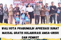 WALI KOTA PRABUMULIH APRESIASI SUNAT MASSAL GRATIS KOLABORASI AMSA-UNSRI DAN PEMKOT