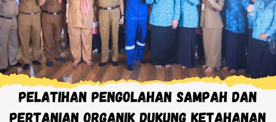 PELATIHAN PENGOLAHAN SAMPAH DAN PERTANIAN ORGANIK DUKUNG KETAHANAN PANGAN DI PRABUMULIH