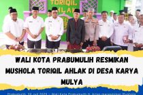 WALI KOTA PRABUMULIH RESMIKAN MUSHOLA TORIQIL AHLAK DI DESA KARYA MULYA