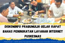 DISKOMINFO PRABUMULIH GELAR RAPAT BAHAS PENINGKATAN LAYANAN INTERNET PUSKESMAS