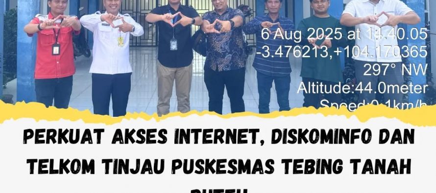 PERKUAT AKSES INTERNET, DISKOMINFO DAN TELKOM TINJAU PUSKESMAS TEBING TANAH PUTEH