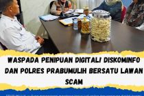 WASPADA PENIPUAN DIGITALI DISKOMINFO DAN POLRES PRABUMULIH BERSATU LAWAN SCAM