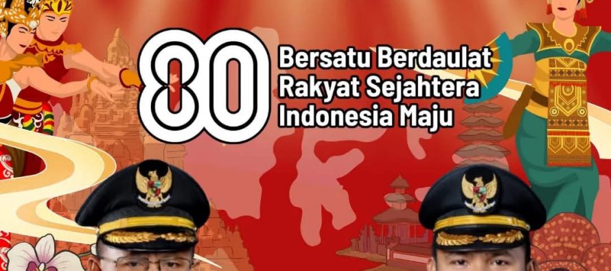 DIRGAHAYU REPUBLIK INDONESIA KE-80 TAHUN