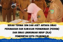 SERAH TERIMA SDM DAN ASET ANTARA DINAS PERUMAHAN DAN KAWASAN PERMUKIMAN (PERKIM) DAN DINAS LINGKUNGAN HIDUP (DLH) PEMERINTAH KOTA PRABUMULIH