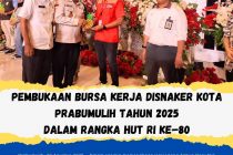 PEMBUKAAN BURSA KERJA DISNAKER KOTA PRABUMULIH TAHUN 2025 DALAM RANGKA HUT RI KE-80