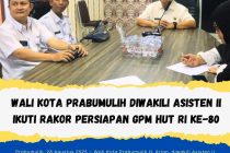 Wali Kota Prabumulih Diwakili Asisten II Ikuti Rakor Persiapan GPM HUT RI Ke-80
