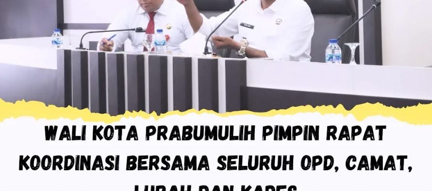 Wali Kota Prabumulih Pimpin Rapat Koordinasi Bersama Seluruh OPD, Camat, Lurah dan Kades
