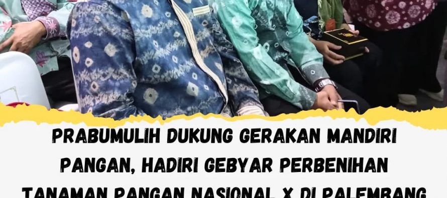 Prabumulih Dukung Gerakan Mandiri Pangan, Hadiri Gebyar Perbenihan Tanaman Pangan Nasional X di Palembang