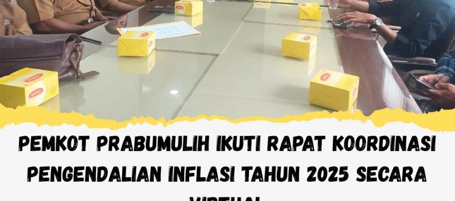Pemkot Prabumulih Ikuti Rapat Koordinasi Pengendalian Inflasi Tahun 2025 Secara Virtual