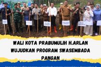 WALI KOTA PRABUMULIH H.ARLAN WUJUDKAN PROGRAM SWASEMBADA PANGAN