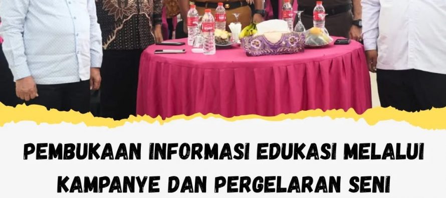 Pembukaan Informasi Edukasi Melalui Kampanye dan Pergelaran Seni