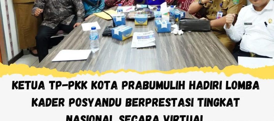 Ketua TP-PKK Kota Prabumulih Hadiri Lomba Kader Posyandu Berprestasi Tingkat Nasional Secara Virtual