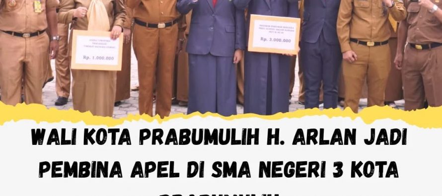 Wali Kota Prabumulih H. Arlan Jadi Pembina Apel di SMA Negeri 3 Kota Prabumulih