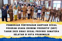 Pembukaan Penyerahan Bantuan Sosial Program Usaha Ekonomi Produktif (UEP) Tahun 2025 Dinas Sosial Provinsi Sumatera Selatan di Kota Prabumulih