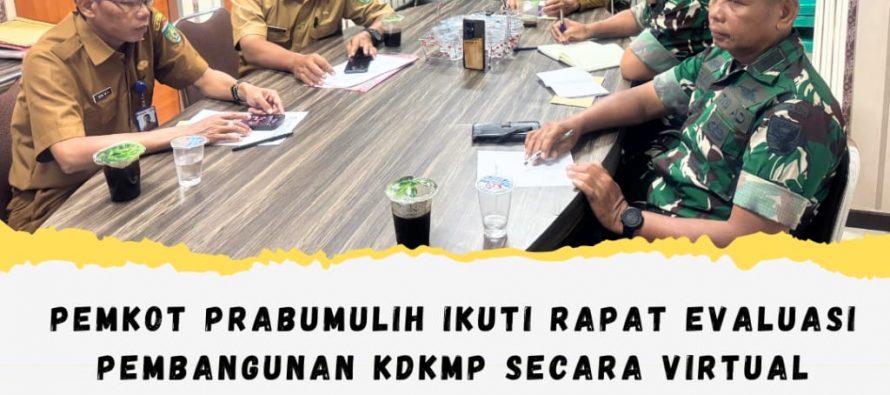Pemkot Prabumulih Ikuti Rapat Evaluasi Pembangunan KDKMP Secara Virtual