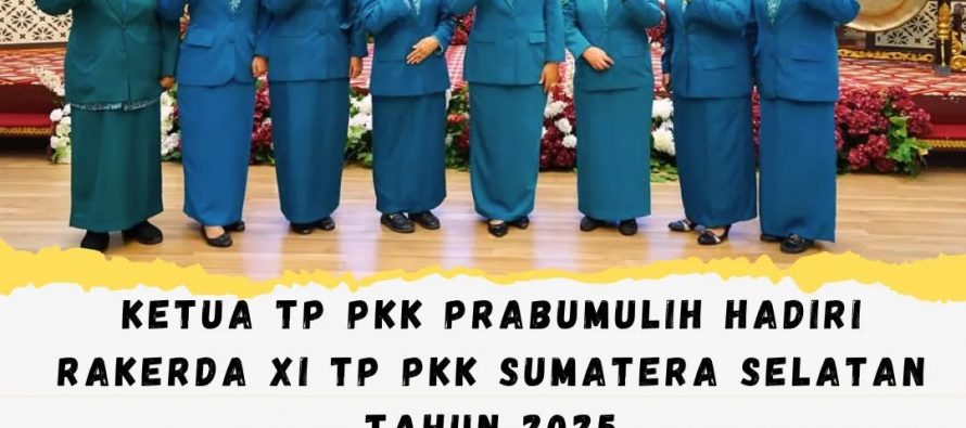 Ketua TP PKK Prabumulih Hadiri Rakerda XI TP PKK Sumatera Selatan Tahun 2025