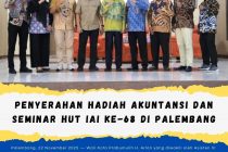 Penyerahan Hadiah Akuntansi dan Seminar HUT IAI ke-68 di Palembang