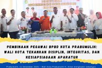 PEMBINAAN PEGAWAI BPBD KOTA PRABUMULIH: WALI KOTA TEKANKAN DISIPLIN, INTEGRITAS, DAN KESIAPSIAGAAN APARATUR