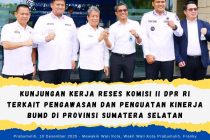 Kunjungan Kerja Reses Komisi II DPR RI Terkait Pengawasan dan Penguatan Kinerja BUMD di Provinsi Sumatera Selatan