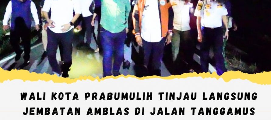 Wali Kota Prabumulih Tinjau Langsung Jembatan Amblas di Jalan Tanggamus