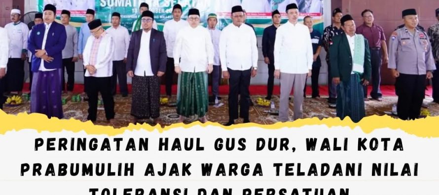 Peringatan Haul Gus Dur, Wali Kota Prabumulih Ajak Warga Teladani Nilai Toleransi dan Persatuan