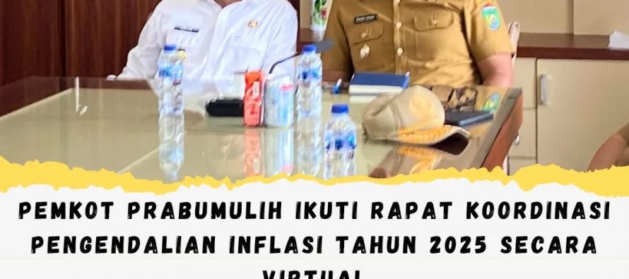 Pemkot Prabumulih Ikuti Rapat Koordinasi Pengendalian Inflasi Tahun 2025 Secara Virtual