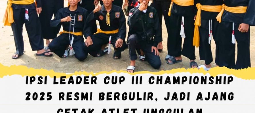 IPSI Leader Cup III Championship 2025 Resmi Bergulir, Jadi Ajang Cetak Atlet Unggulan