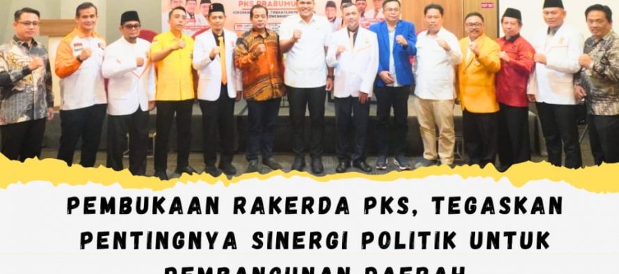 Pembukaan Rakerda PKS, Tegaskan Pentingnya Sinergi Politik untuk Pembangunan Daerah