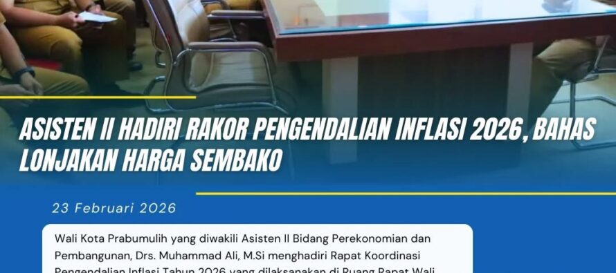 ASISTEN II HADIRI RAKOR PENGENDALIAN INFLASI 2026, BAHAS LONJAKAN HARGA SEMBAKO