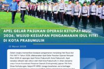APEL GELAR PASUKAN OPERASI KETUPAT MUSI 2026, WUJUD KESIAPAN PENGAMANAN IDUL FITRI DI KOTA PRABUMULIH