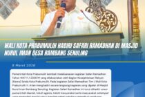 WALI KOTA PRABUMULIH HADIRI SAFARI RAMADHAN DI MASJID NURUL IMAN DESA RAMBANG SENULING