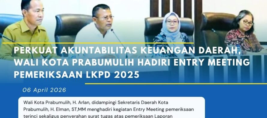 Perkuat Akuntabilitas Keuangan Daerah, Wali Kota Prabumulih Hadiri Entry Meeting Pemeriksaan LKPD 2025