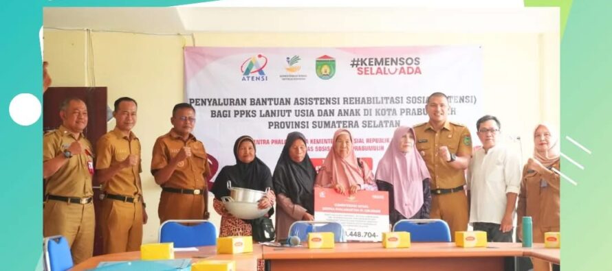 Bantuan Atensi Kemensos Digulirkan, Lansia dan Anak Di Prabumulih Jadi Prioritas