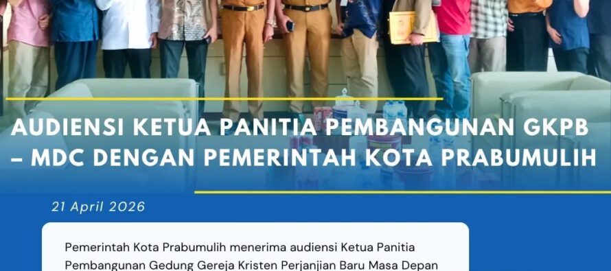 Audiensi Ketua Panitia Pembangunan GKPB – MDC Dengan Pemerintah Kota Prabumulih