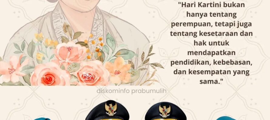 PEMERINTAH KOTA PRABUMULIH MENGUCAPKAN SELAMAT HARI KARTINI