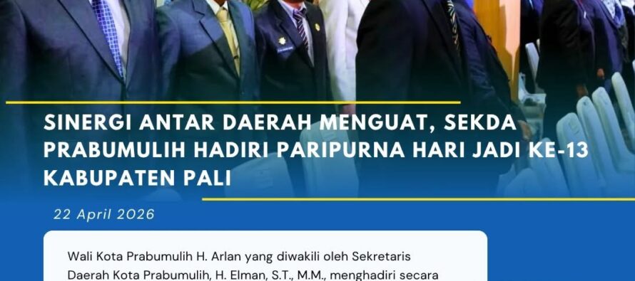 Sinergi Antar Daerah Menguat, Sekda Prabumulih Hadiri Paripurna Hari Jadi Ke-13 Kabupaten Pali