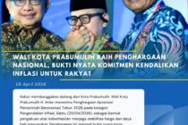 WALI KOTA PRABUMULIH RAIH PENGHARGAAN NASIONAL, BUKTI NYATA KOMITMEN KENDALIKAN INFLASI UNTUK RAKYAT