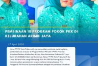 Pembinaan 10 Program Pokok PKK Di Kelurahan Arimbi Jaya