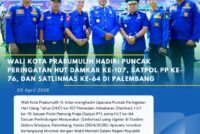 Wali Kota Prabumulih Hadiri Puncak Peringatan HUT Damkar Ke-107, Sat Pol PP Ke-76 dan Satlinmas Ke-64 Di Palembang