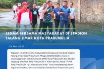 SENAM BERSAMA MASYARAKAT DI STADION TALANG JIMAR KOTA PRABUMULIH